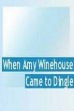 Watch When Amy Winehouse came to Dingle Afdah