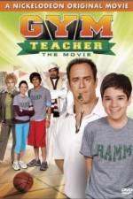 Watch Gym Teacher: The Movie Afdah