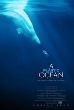 Watch A Plastic Ocean Afdah