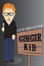 Watch Steve Hofstetter: Ginger Kid Afdah