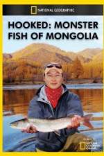 Watch National Geographic Hooked  Monster Fish of Mongolia Afdah