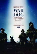 Watch War Dog: A Soldier\'s Best Friend Afdah