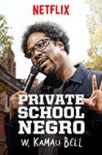 Watch W. Kamau Bell: Private School Negro Afdah