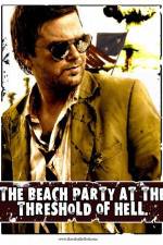 Watch The Beach Party at the Threshold of Hell Afdah