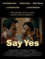 Watch Say Yes Afdah
