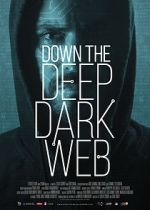Watch Down the Deep, Dark Web Afdah