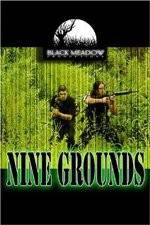 Watch Nine Grounds Afdah