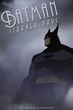 Watch Batman: Strange Days (TV Short 2014) Afdah