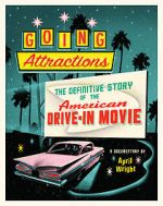 Watch Going Attractions: The Definitive Story of the American Drive-in Movie Afdah