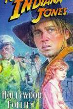 Watch The Adventures of Young Indiana Jones: Hollywood Follies Afdah
