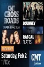 Watch CMT Crossroads Journey and Rascal Flatts Live from Superbowl XLVII Afdah