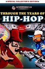Watch Through the Years of Hip Hop, Vol. 1: Graffiti Afdah
