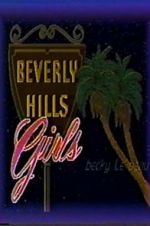 Watch Beverly Hills Girls Afdah