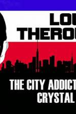 Watch Louis Theroux: The City Addicted To Crystal Meth Afdah