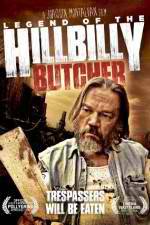Watch Legend of the Hillbilly Butcher Afdah