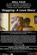 Watch Dogging A Love Story Afdah