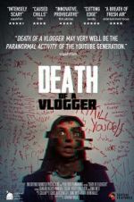 Watch Death of a Vlogger Afdah