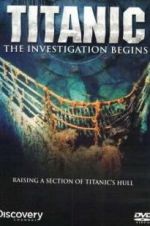 Watch Titanic: The Investigation Begins Afdah