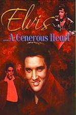 Watch Elvis: A Generous Heart Afdah
