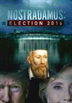 Watch Nostradamus: Election 2016 Afdah