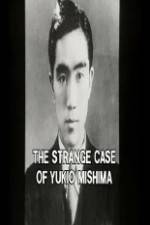 Watch The Strange Case of Yukio Mishima Afdah