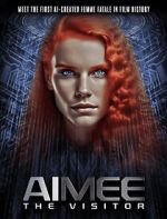 Watch AIMEE: The Visitor Afdah