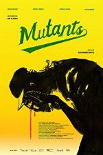 Watch Mutants Afdah