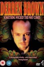 Watch Derren Brown Something Wicked This Way Comes Afdah