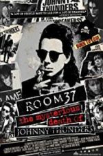 Watch Room 37: The Mysterious Death of Johnny Thunders Afdah