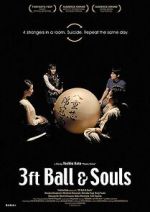 Watch 3 Feet Ball & Souls Online Afdah