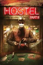 Watch Hostel: Part III Afdah