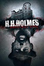 Watch H. H. Holmes: Original Evil Afdah