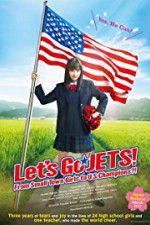Watch Let\'s Go, JETS! From Small Town Girls to U.S. Champions?! Afdah