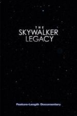 Watch The Skywalker Legacy Afdah