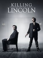 Watch Killing Lincoln Online Afdah