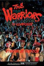 Watch The Warriors: TV Composite (FanEdit Afdah