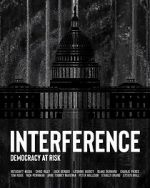Watch Interference: Democracy at Risk Afdah