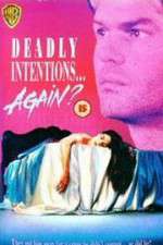 Watch Deadly Intentions... Again? Afdah