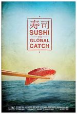 Watch Sushi: The Global Catch Afdah