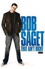 Watch Bob Saget: That Ain\'t Right Afdah