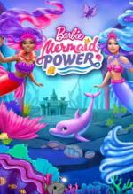 Watch Barbie: Mermaid Power Afdah