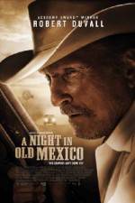 Watch A Night in Old Mexico Afdah
