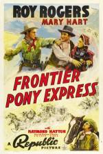 Watch Frontier Pony Express Afdah
