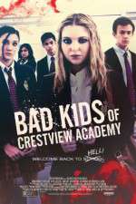 Watch Bad Kids of Crestview Academy Afdah