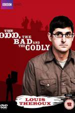 Watch Louis Theroux The Odd The Bad And The Godly Afdah