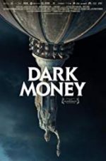 Watch Dark Money Afdah