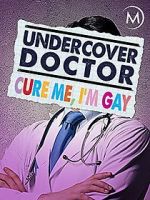 Watch Undercover Doctor: Cure me, I\'m Gay Afdah