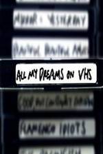 Watch All My Dreams on VHS Afdah