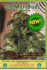 Watch SeeMoreBuds - Growing Marijuana Afdah