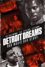 Watch Detroit Dreams Afdah
